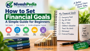 How to Set Financial Goals: A Simple Guide for Beginners